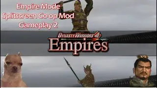 Dynasty Warriors 4 Empires Mod - 2 Player Splitscreen Co-Op Empire Mode Gameplay 2 ft.@Gate_Captain_DW4