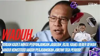 Heboh,Ribuan Kades Minta Perpanjangan Jabatan, Rizal Ramli Berkomentar