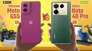 Motorola Moto G55 Vs Infinix Note 40 Pro 5G | Full Comparison 🔥 Which One Is Better?