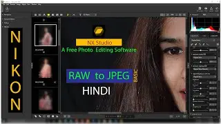 NX Studio free Software for Nikon (RAW TO JPEG)NX स्टूडियो | हिन्दी 😊
