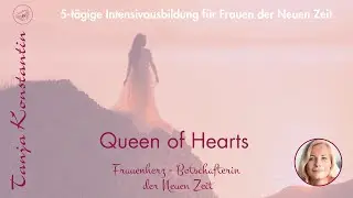 Queen of Hearts - Intensivausbildung für Frauen der Neuen Zeit