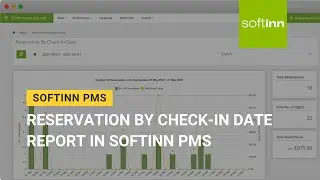 [OBSOLETE] Reservation By Check-In Date Report in Softinn PMS (Hotel PMS)
