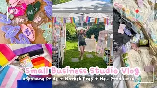 Vending at Spokane Pride + Market Prep + New Products | Studio Vlog 064 | Small Business Vlog