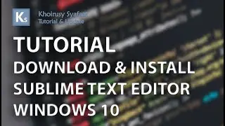 Tutorial Cara Install Sublime Text di Windows 10