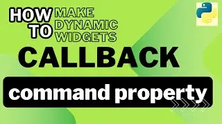 Command Property | Callbacks | Tkinter | Python GUI