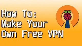 How to Make Your Own Free VPN [PIVPN] [Raspberry Pi]
