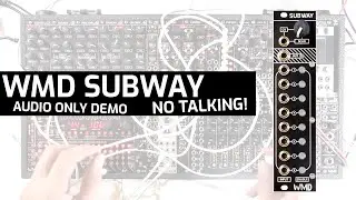 WMD SUBWAY - 8 input, 1 output scanner eurorack module - Audio Demo - No Talking!