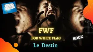FWF - Le Destin - Rock Indépendant Français - Partir de Haut et Tomber Très Bas