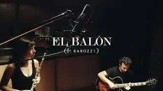 Amalia Pérez y Darío Barozzi - EL BALÓN