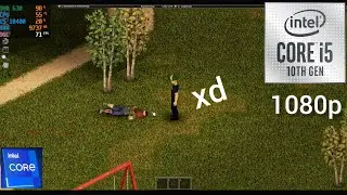 Project Zomboid - i5 10400 + UHD 630 1080p 😁✌