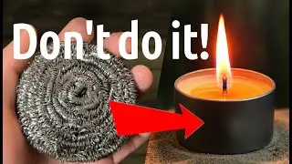 Steel Wool Candle Wick – FAKE DIY Myth (Tested)