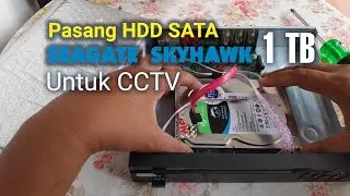 Ganti HDD CCTV pakai HDD Internal SATA Seagate Skyhawk 1TB