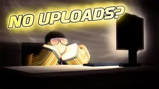 Why I haven't been uploading.
