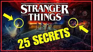 STRANGER THINGS: 25 Secrets You Never Noticed!