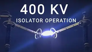 Top 10 Isolator Operations. #High voltage arc. #400KV #dangerous @ElectroBOOM