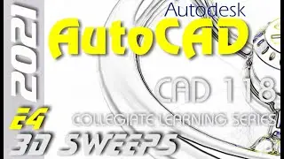 E4 AutoCAD 2021 - 3D Sweep Solids Tutorial