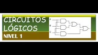 ALGEBRA BOOLEANA Y CIRCUITOS LOGICOS 1