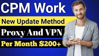 CPM New Tricks | CPM Work 2023 | CPM Work Proxy and VPN | CPM Paid Course |