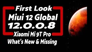 First Look | MIUI 12 Global Features | Xiaomi Mi 9T Pro | MIUI 12.0.0.8 Global