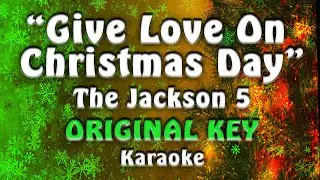 The Jackson 5 - Give Love On Christmas Day (Karaoke)