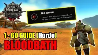 Classic WoW Hardcore BLOODBATH Achievement 1-60 Grinding Guide [HORDE]