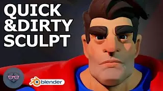 Quick & Dirty Character Sculpt in 15 minutes - Stylized Superman