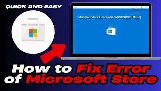 How To Fix Microsoft Store Error 0x80073d02 in Windows 10 & 11 | Quick Fix (2025 Update)