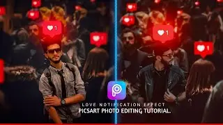 Love notification effect editing. Picsart photo editing #tutorial. Using Picsart and Snapseed app.