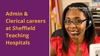 Admin & Clerical careers at Sheffield Teaching Hospital - Online careers event 7 November 2022