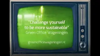 Get to know us + Sustainability Tips | Green Office Wageningen