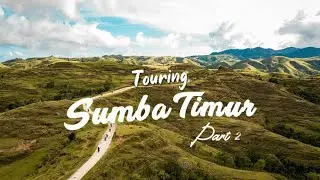 Touring di Sumba Timur| Jalur Surgawi para bikers (Part 2)