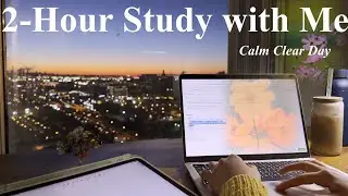 2 Hours Study with Me at Sunrise| PoMoDORo 50/10| no Music| Background Noise| Mindful Studying