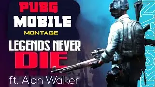 LEGEND NEVER DIE ♪ ft. Alan Walker || Pubg Mobile Montage || Rohan AR Gaming