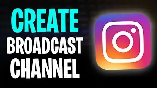 How to Make a Broadcast Channel on Instagram (Create Broadcast Channel)