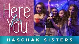 Haschak Sisters - Here For You (Karaoke Version)