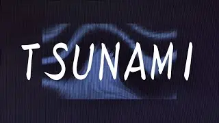 「TSUNAMI」Finana Ryugu 和訳｜FMV