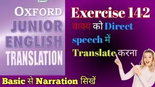 Oxford junior English translation exercise 142 /narration/direct and indirect speech