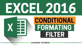 Conditional Formatting in EXCEL 2016 || Luganda Tutorial