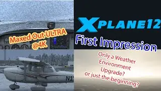 X-plane 12 Weather and Season Effects First Impression | Ultra 4K + icing