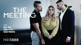The Meeting | Pure Taboo | Codey Steele, Codi Vore & Milan 