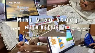 Mini Vlog || Study with my bestie 🎀📖 [ Bikin game di laptop & tugas ppkn ] 🖊️💻