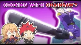 Can you really prepare food with a CHAINSAW?! | Food Wars: The Fifth Plate