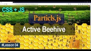 Making Attractive Active Beehive with JavaScript &  HTML | Particles.js