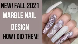 MARBLE NAIL DESIGN NEW! [FALL 2021] HOW I DID THEM,