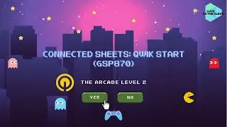 Connected Sheets: Qwik Start (GSP870)