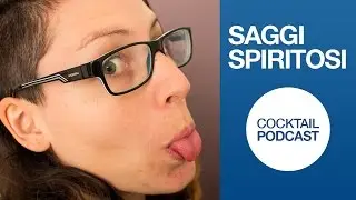 Saggi Spiritosi - Cocktail Podcast | Drink Corner