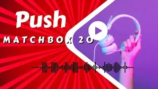 Push (lyrics) - Matchbox 20