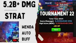 5.2B+ DAMAGE STRAT in Tournament 22 [unedited] | Anime Adventures