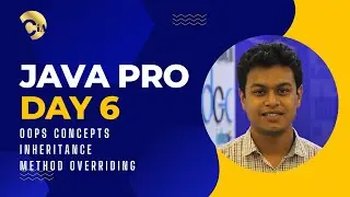 Java Professional Day 6 - OOPS CONCEPTS | Inheritance and Method Overriding