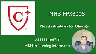 Capella University / NHS-FPX6008 Assessment 2